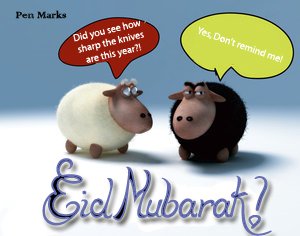 Eid AlAdha by Pen Marks 2 - Eid Mubarak - Baaaa'